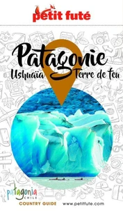Petit Futé Patagonie
