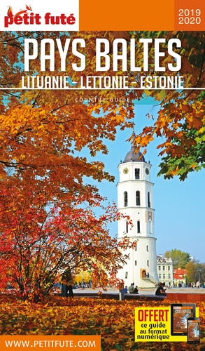 Petit Futé Pays Balte. Lituanie, Lettonie, Estonie  Edition 2019