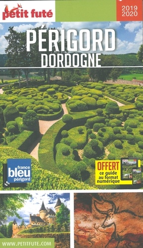 Petit Futé Périgord Dordogne  Edition 2019-2020