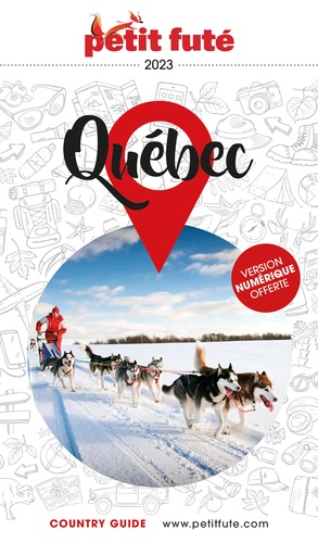 Petit Futé Québec  Edition 2023