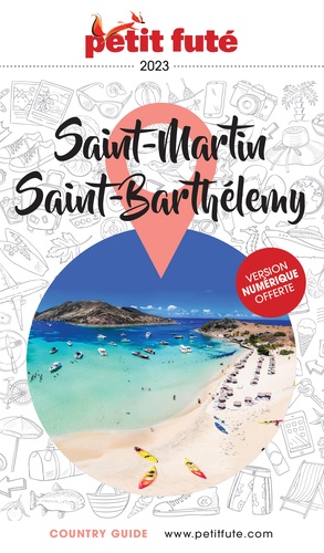 Petit futé Saint Martin, Saint Barthélémy  Edition 2023