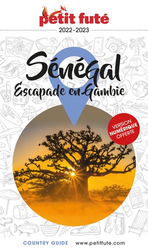 Petit Futé Sénégal. Escapade en Gambie  Edition 2022-2023