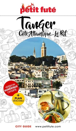 Petit Futé Tanger, Côte Atlantique, Le Rift  Edition 2024 -  avec 1 Plan détachable