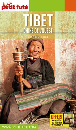Petit Futé Tibet, Chine de l'Ouest  Edition 2017
