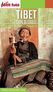 Petit Futé Tibet, Chine de l'Ouest