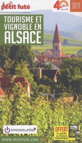Petit Futé Tourisme et vignoble en Alsace  Edition 2016-2017 - Occasion