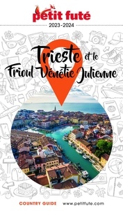 Livre électronique téléchargement gratuit Petit Futé Trieste et le Frioul Vénétie Julienne par Petit Futé (French Edition) ePub 9782305082523