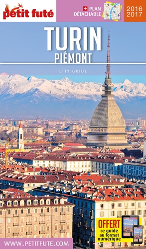  Petit Futé - Petit Futé Turin - Piémont. 1 Plan détachable