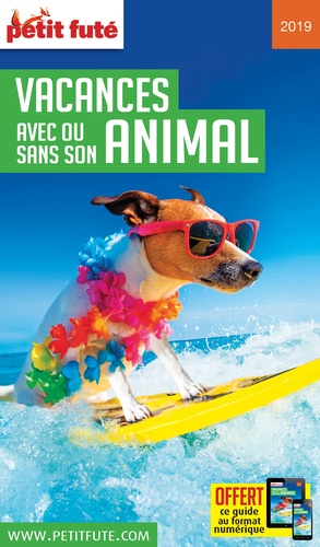 Petit Futé Vacances avec ou sans son animal  Edition 2019-2020 - Occasion