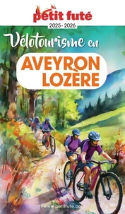 Petit Futé Vélotourisme en Aveyron-Lozère