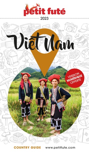 Petit Futé Viet Nam  Edition 2023