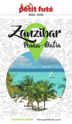 Petit Futé Zanzibar. Pemba, Mafia  Edition 2024-2025