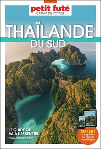 Télécharger ebook pdf gratuitement Thaïlande du sud par Petit Futé FB2 PDF (Litterature Francaise) 9782305030234