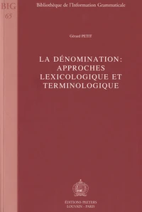 La dénomination : approches lexicologique et terminologique
