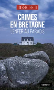 Crimes en bretagne (coll. geste noir) l'enfer au paradis