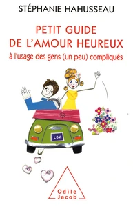 Petit guide de l'amour heureux