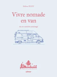 Vivre nomade en van ou en camion aménagé
