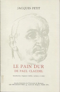 Le pain dur de Paul Claudel