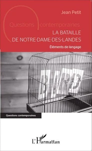 La bataille de Notre-Dame-des-Landes