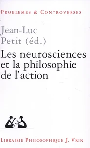 Les neurosciences et la philosophie de l'action