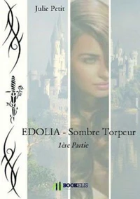 EDOLIA - SOMBRE TORPEUR - 1 ÈRE PARTIE
