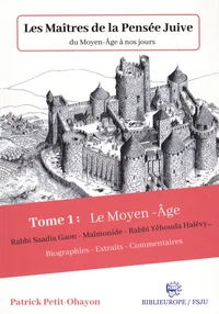 Les maîtres de la pensée juive du Moyen Age à nos jours