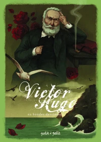 Poèmes de Victor Hugo en bandes dessinées