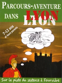 Parcours-aventure dans Lyon