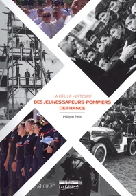 La belle histoire des jeunes sapeurs-pompiers de France