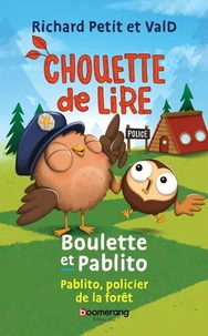 Boulette et pablito. pablito, policier de la foret