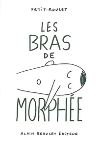  Petit-Roulet - Les bras de Morphée.