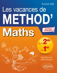 Mathématiques de la seconde à la première Les vacances de Méthod'