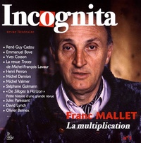 Pierrick Hamelin - Incognita N° 1, Juin 2007 : Franc Mallet - La multiplication.