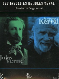 Serge Kerval et Jules Verne - Les insolites de Jules Verne - Tome 2. 1 CD audio