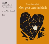 Mon petit coeur imbécile