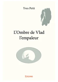 L'ombre de vlad l'empaleur