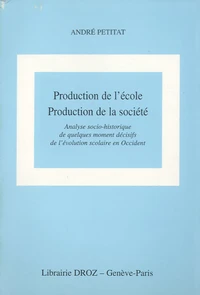 Production de l'école, production de la société