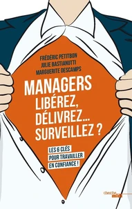 Managers : libérez, délivrez surveillez ?
