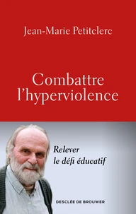 Combattre l'hyperviolence