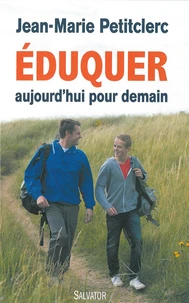 Eduquer aujourd'hui pour demain