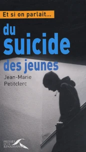 Et si on parlait... du suicide des jeunes