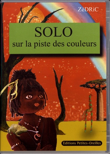  Zédric - Solo sur la piste des couleurs - Avec 3 livres de poche. 1 Cédérom + 2 CD audio