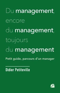 Du management, encore du management, toujours du management