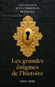 Les grandes énigmes de l'histoire