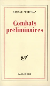 Combats préliminaires