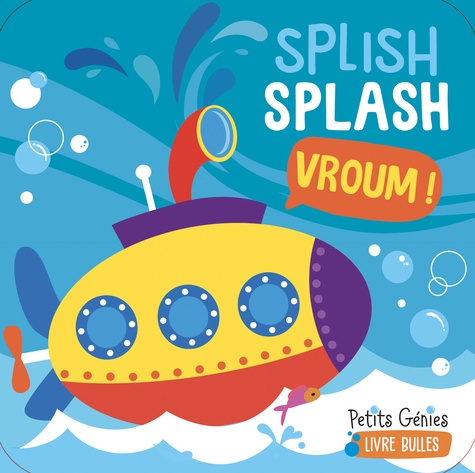  Petits génies - Splish Splash Vroum !.