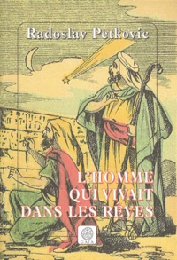L'Homme Qui Vivait Dans Les Reve