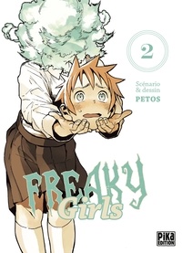  Petos - Freaky Girls Tome 2 : .