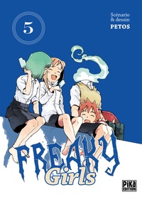 Il livre série téléchargement gratuit Freaky Girls Tome 5 PDB RTF CHM par Petos 9782811640675