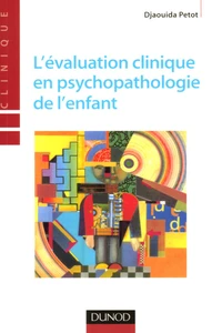 L'évaluation clinique en psychopathologie de l'enfant